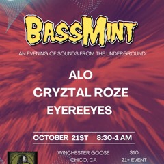 Cryztal Roze BassMint October 21 2023 with ALO, EyereEyes