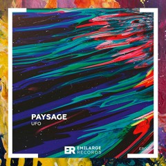 PREMIERE: Paysage — UFO (Original Mix) [Emilarge Records]