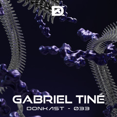 DONKAST033 - GABRIEL TINÉ