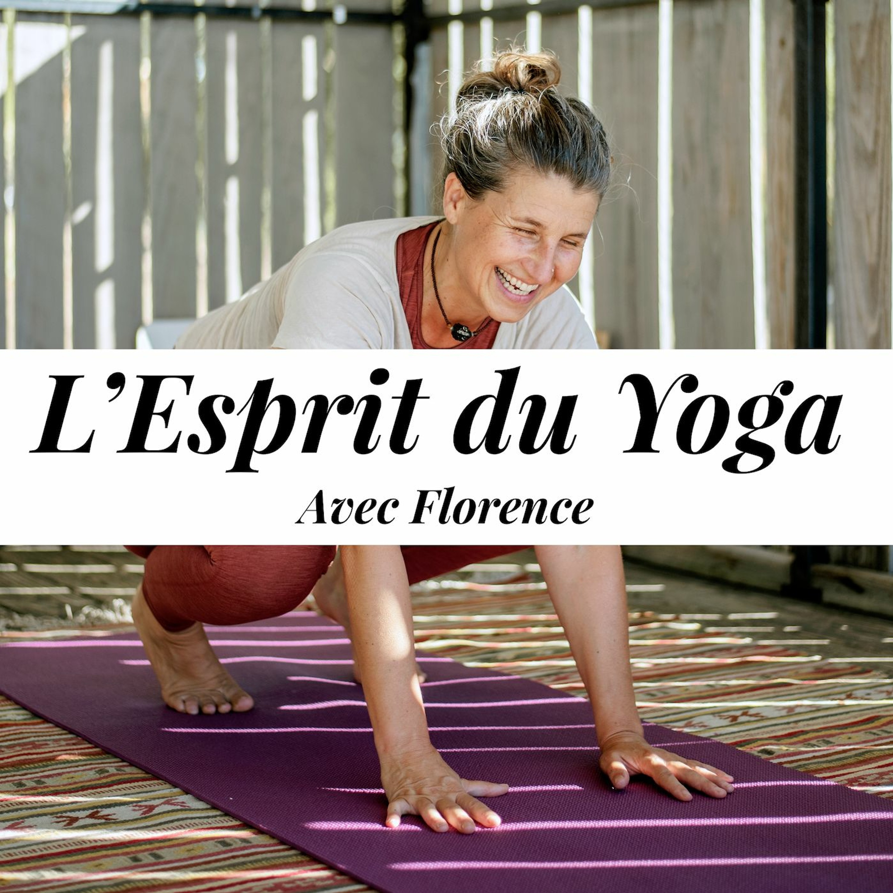 L\'esprit du Yoga avec Florence