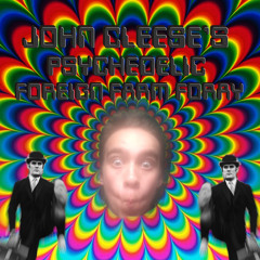 JOHN CLEESE’S PSYCHEDELIC FOREIGN FARM FORAY