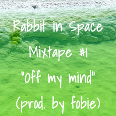Off my mind
