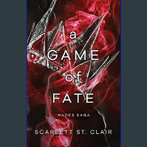 Stream {READ/DOWNLOAD} 📚 A Game of Fate (Hades x Persephone Saga