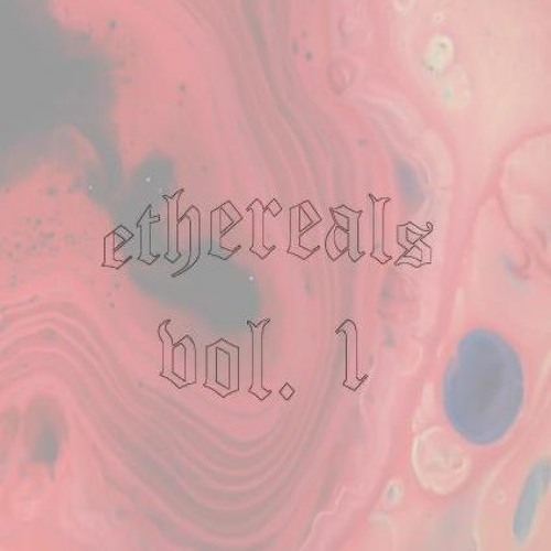 Ethereals Klips Vol. 1