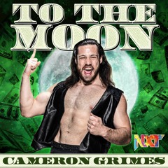 Cameron Grimes – To The Moon (Entrance Theme)