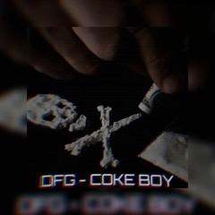 DFG - Coke Boy