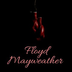 Floyd Mayweather (Prod. Money M!tch)