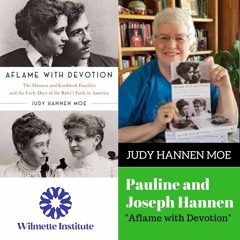 058 Pauline And Joseph Hannen Book Summary: "Aflame With Devotion" | Judy Hannen Moe