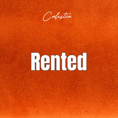 Rented