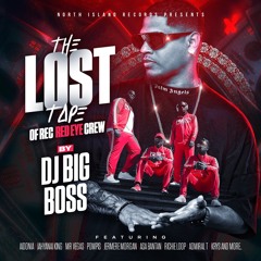 REC (RED EYE CREW ) THE LOST TAPE - MIXED BY DJ BIG BOSS