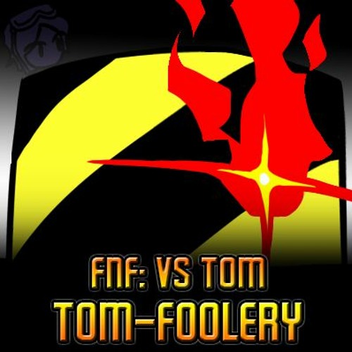 Stream FNF Vs Tom TomFoolery (ft. AightyII) by SiriusJosi Listen