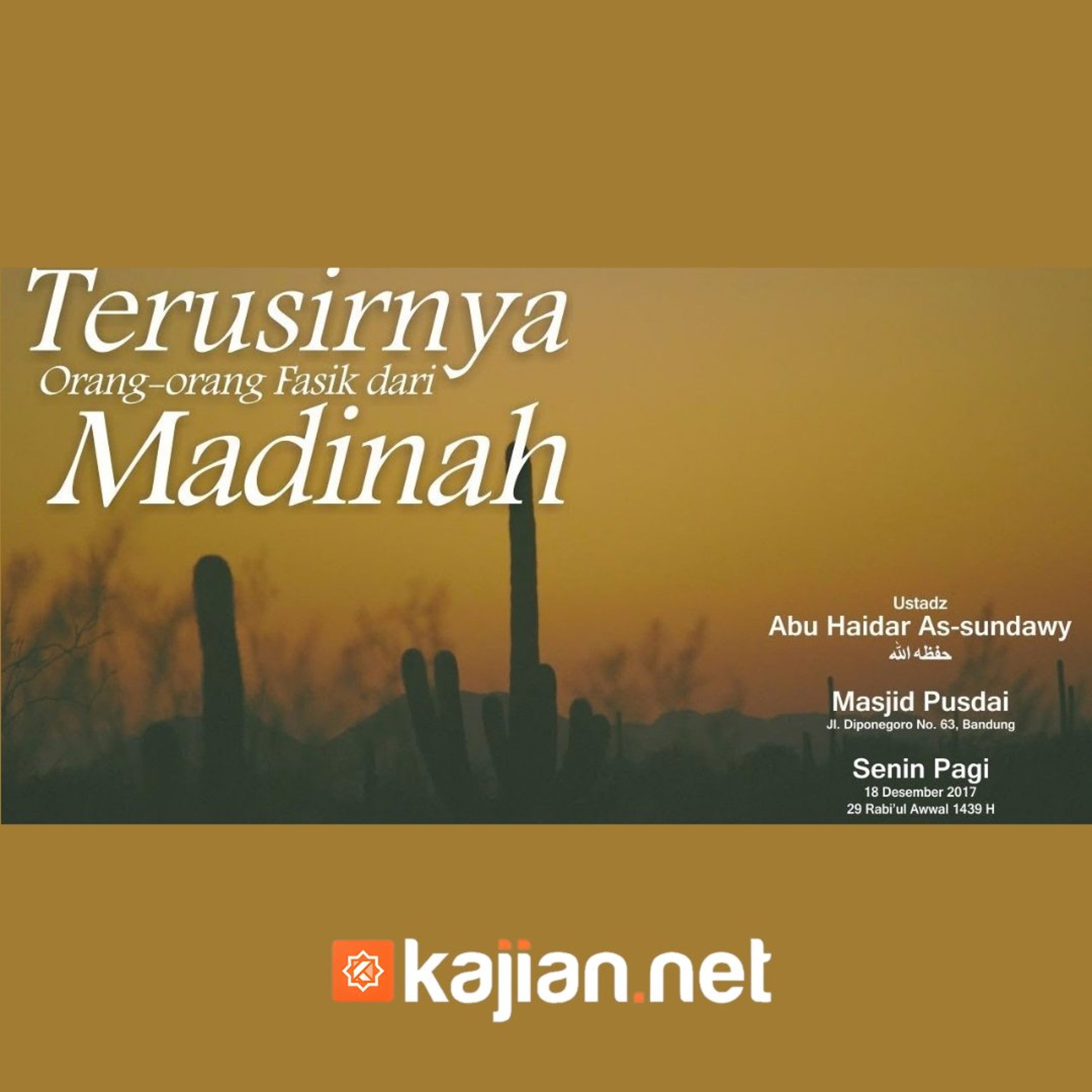 Terusirnya Orang-Orang Fasik dari Madinah (Fenomena Akhir Zaman) - Ustadz Abu Haidar As-Sundawy حفظه الله episode artwork