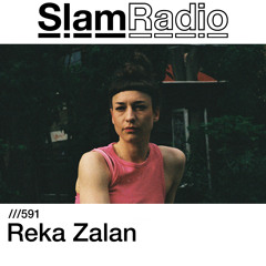 #SlamRadio - 591 - Reka Zalan