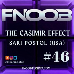 The Casimir Effect #46 | Sari Postol (USA) - 25 April 2022