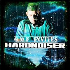 GMF INVITES HARDNOISER ON TOXIC SICKNESS / APRIL / 2021