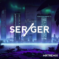 MRTREMIX​ -​ SERGER