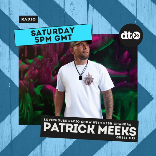 Love2House DT Radio Show - 12th November 2022 Guest Mix Patrick Meeks