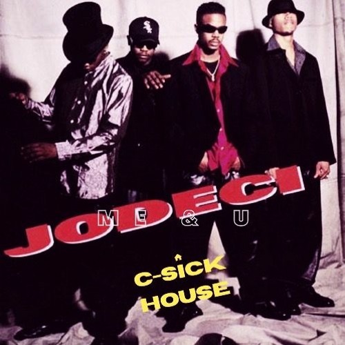 Jodeci - "Me & You" (C-Sick House)