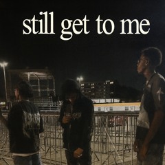 Still get to me.m4a