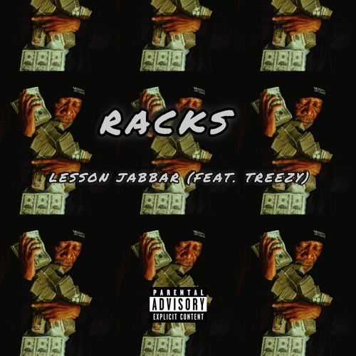 RACKS (feat. TREEZY)