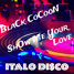 Black Cocoon - Show Me your love ( Extended Mix )