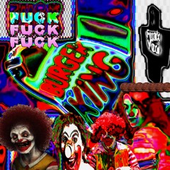 FUCK BURGER KING ft. jfled !prod mgnta!