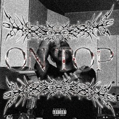 ON TOP [prod.Gdo X holvvndy]