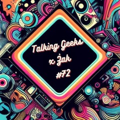 Talking Geeks x Żak #72 [FREE MUSIC] [CHECK THE DESCRIPTION]
