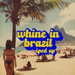 Whine In Brazil Funk (Speedup Songs)