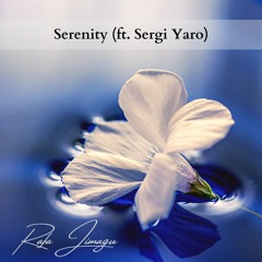 Serenity (ft. Sergi Yaro)