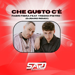Fabri Fibra feat. Tredici Pietro - Che Gusto C'è (DJSARO REMIX)