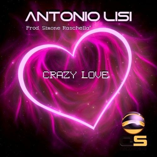 Crazy Love Feat Simone Raschella By Antonio Lisi