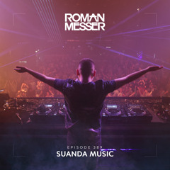 Roman Messer - Suanda Music 389 (11-07-2023)