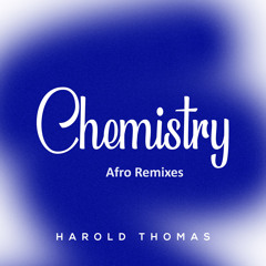 Chemistry (Afro Extended Mix)