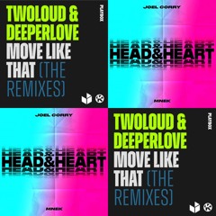 Move Like That vs. Head & Heart (RITCHY Mashup) [FREE DOWNLOAD]*SKIP TO 60 SECONDS*