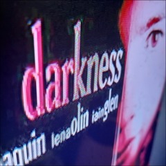 darkness