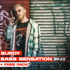 Burdy - Bass Sensation #13 + FREE BONUS PACK
