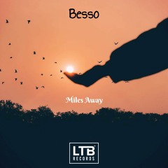 Besso - Miles Away
