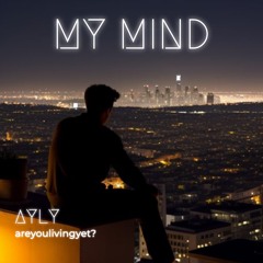 My Mind - AYLY