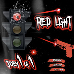 Joey1of1- Red Light
