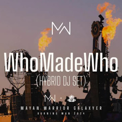 WhoMadeWho - Burning Man 2024 - Mayan Warrior