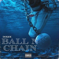 DOE JOE - BALL AND CHAIN