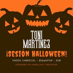 Halloween 2022 ( Toni Martinez Dj ) Reggaeton - EDM - Comercial