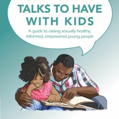 Download PDF Sex Positive Talks to Have With Kids: A guide to raising sexually
