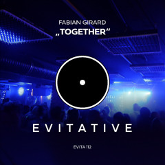 Fabian Girard - Together [EVITA 112]