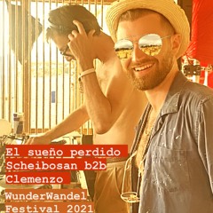 El Sueño Perdido: Clemenzo B2B Scheibosan @ WunderWandel Festival - B2B Bingo 20.9.21