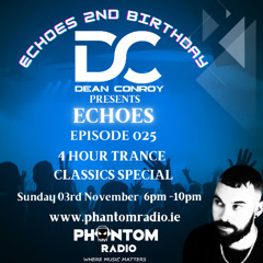Echoes 025 2nd Birthday 4 Hour Trance Classics