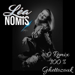 LÉA NOMIS DJ - CONFINEMIX 100 % GHETTOZOUK