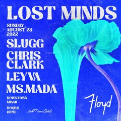Chris Clark B2B Leyva Live @ Floyd Miami - Lost Minds Records Showcase