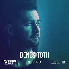 Denes Toth @ Cinema Hall Budapest w Mathame & Glowal (27.11.2021)